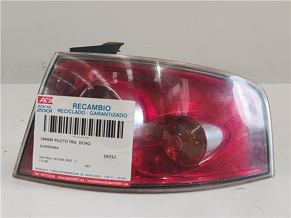 PILOTO TRA. DCHO. Seat ibiza (6l1)(04.2002->) 1.9 SDI ASY 6L6945096A GRIS Bombilla Derecha derecho Faro Lámpara Luz Trasera trasero GSA